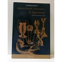 Apitos Finais, Dourados e...